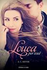 Louca Por Você (After Dark, #1)