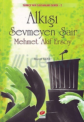 Alkışı Sevmeyen Şair: Mehmet Akif Ersoy - por Murat Kaya FB2 EPUB