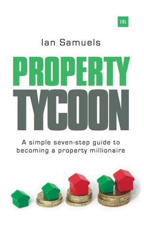 property-tycoon-a-simple-seven-step-guide-to-becoming-a-property-millionaire