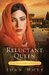 A Reluctant Queen The Love Story of Esther by Joan Wolf