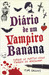 Diário de Um Vampiro Banana (Vampiro Banana, #1) by Tim Collins
