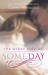 The Other Side of Someday (Carolina Days, #1) by Carey Heywood