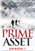 Prime Asset Episode 1 by C. G. Cooper