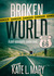 Broken World (Broken World, #1) by Kate L. Mary
