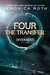 Four The Transfer A Divergent Story (Divergent Series) by Veronica Roth
