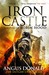 The Iron Castle (Outlaw Chronicles) by Angus Donald