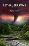 Lethal Seasons (A Changed World, #1)