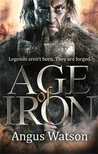 Age of Iron (Iron Age, #1)