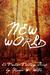 New World a Frontier Fantasy Novel by Steven W. White