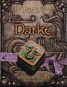 Darke (Septimus Heap, #6)