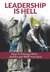 Leadership is Hell How to Manage Well - And Escape with your Soul by Rob Asghar