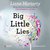 Big Little Lies by Liane Moriarty