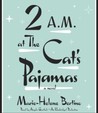 2 A.M. at The Cat's Pajamas cover