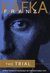 The Trial by Franz Kafka