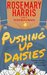 Pushing Up Daisies (The Dirty Business Mystery Series) by Rosemary Harris