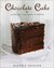 Chocolate Cake by Michele Urvater