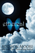 Ethereal (Celestra, #1) by Addison Moore