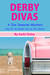 Derby Divas (Zoe Donovan Mystery #8) by Kathi Daley