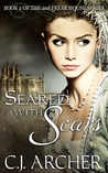 Seared With Scars (The 2nd Freak House Trilogy #2)