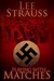 Playing with Matches (Playing with Matches #1) by Lee Strauss