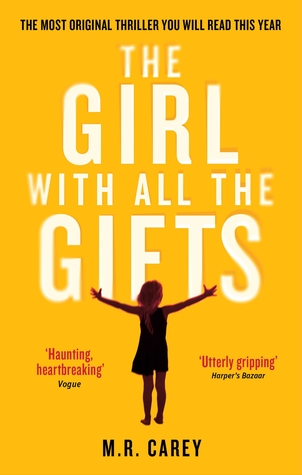 The Girl With All The Gifts by M.R. Carey Book Cover