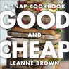 Good and Cheap: Eat Well On $4/Day