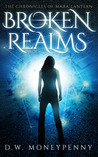 Broken Realms (The Chronicles of Mara Lantern, #1)