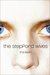 The Stepford Wives by Ira Levin