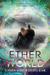 Etherworld (Elusion, #2) by Claudia Gabel