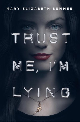 Trust Me, I'm Lying (Trust Me, #1)