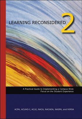 learning-reconsidered-2-a-practical-guide-to-implementing-a-campus-wide-focus-on-the-student-experience