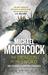 The Dragon in the Sword Book 3 of Erekosë Trilogy by Michael Moorcock