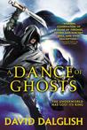 A Dance of Ghosts (Shadowdance, #5)