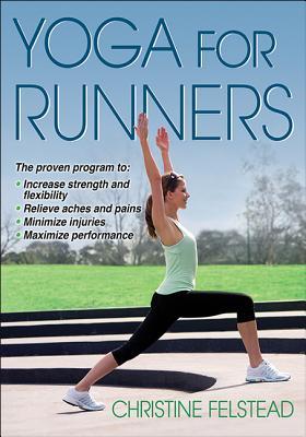 Yoga For Runners By Christine Felstead Yoga For Runners By Christine Felstead