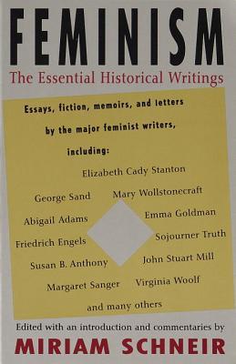 Feminism: The Essential Historical Writings