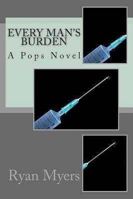 every-man-s-burden-a-pops-novel