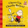 Cheer Up, Charlie Brown!: Getting Through Life One Laugh at a Time cover