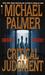 Critical Judgment by Michael Palmer