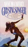 Crystal Singer (Crystal Singer, #1)