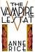 The Vampire Lestat (The Vampire Chronicles, # 2) by Anne Rice