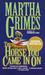 The Horse You Came In On (Richard Jury, #12) by Martha Grimes