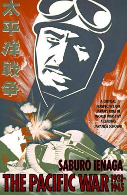 the-pacific-war-1931-1945-a-critical-perspective-on-japan-s-role-in-world-war-ii-the-pantheon-asia-library