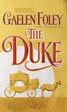 The Duke by Gaelen Foley The Duke by Gaelen Foley