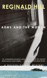 Arms And The Women (Dalziel & Pascoe, #18)