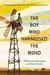 The Boy Who Harnessed the Wind Young Readers Edition by William Kamkwamba