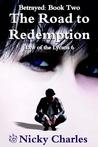 Betrayed: Book Two - The Road to Redemption cover
