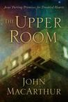 The Upper Room: Jesus' Parting Promises for Troubled Hearts cover
