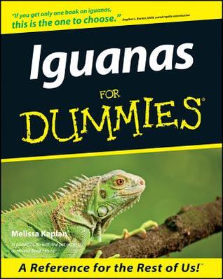 Iguanas for Dummies. 978-0764552601 por Melissa Kaplan MOBI FB2