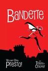 Bandette Volume 1: Presto! cover
