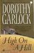 High on a Hill (Jazz Age, #2) by Dorothy Garlock